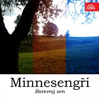 Minnesengři - Barevný sen